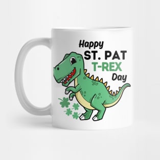 Happy St Pat Trex Day Mug